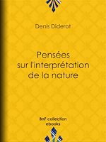 Télécharger le livre :  Pensées sur l'interprétation de la nature