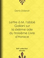 Télécharger le livre :  Lettre à M. l'abbé Galiani sur la sixième ode du troisième Livre d'Horace
