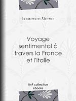 Télécharger le livre :  Voyage sentimental à travers la France et l'Italie