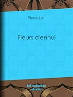 Télécharger le livre :  Fleurs d'ennui