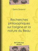 Télécharger le livre :  Recherches philosophiques sur l'origine et la nature du Beau