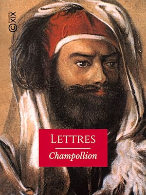 Téléchargez le livre :  Lettres de M. Champollion le jeune