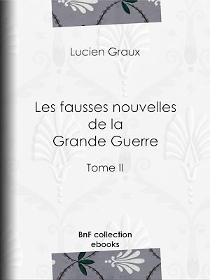 Download the eBook: Les fausses nouvelles de la Grande Guerre
