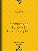 Télécharger le livre :  Mémoires de Fanny Hill, femme de plaisir