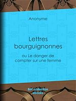 Télécharger le livre :  Lettres bourguignonnes