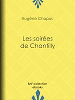 Download this eBook Les soirées de Chantilly