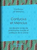 Télécharger le livre :  Confucius et Mencius