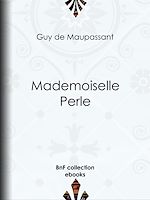 Télécharger le livre :  Mademoiselle Perle