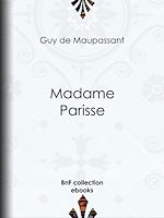 Télécharger le livre :  Madame Parisse
