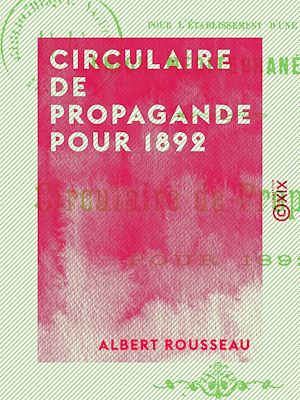 Téléchargez le livre :  Circulaire de propagande pour 1892