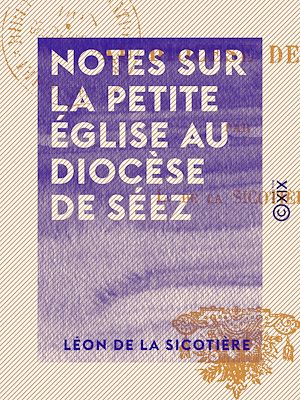 Download the eBook: Notes sur la petite église au diocèse de Séez