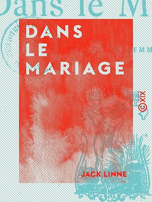 Téléchargez le livre :  Dans le mariage
