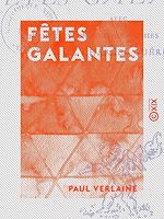 Télécharger le livre :  Fêtes galantes