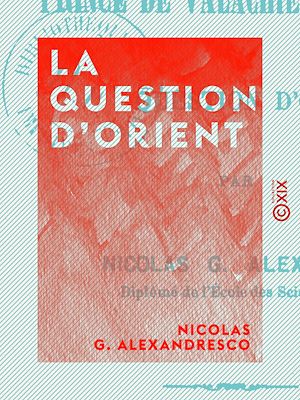 Téléchargez le livre :  La Question d'Orient