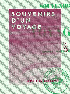 Téléchargez le livre :  Souvenirs d'un voyage