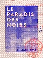Télécharger le livre :  Le Paradis des Noirs