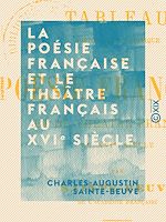 Télécharger le livre :  La poésie française et le théâtre français au XVIe siècle