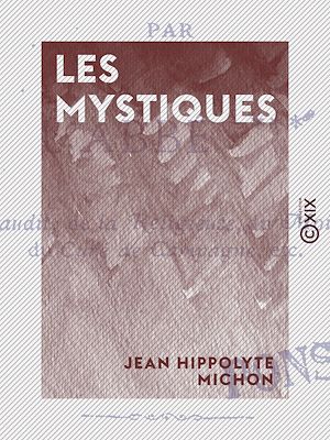 Téléchargez le livre :  Les Mystiques
