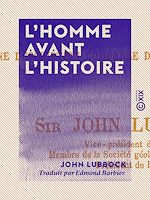 Télécharger le livre :  L'Homme avant l'histoire