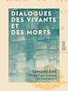 Télécharger le livre :  Dialogues des vivants et des morts