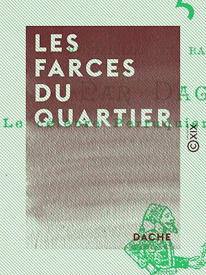 Téléchargez le livre :  Les Farces du quartier