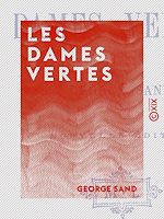 Télécharger le livre :  Les Dames vertes