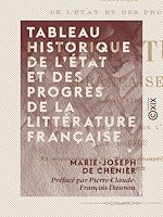 Télécharger le livre :  Tableau historique de l'état et des progrès de la littérature française