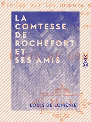 Téléchargez le livre :  La Comtesse de Rochefort et ses amis