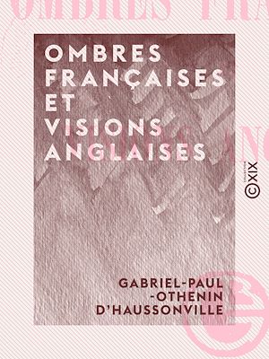 Téléchargez le livre :  Ombres françaises et visions anglaises