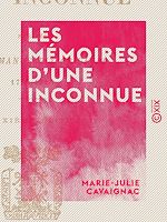 Télécharger le livre :  Les Mémoires d'une inconnue