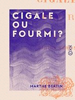 Télécharger le livre :  Cigale ou Fourmi ?
