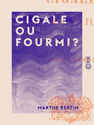Téléchargez le livre :  Cigale ou Fourmi ?
