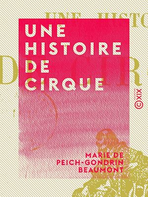 Téléchargez le livre :  Une histoire de cirque