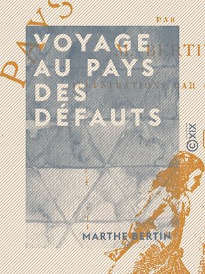 Téléchargez le livre :  Voyage au pays des défauts