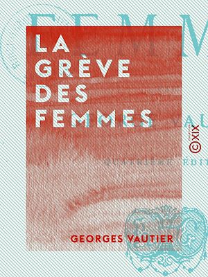 Téléchargez le livre :  La Grève des femmes