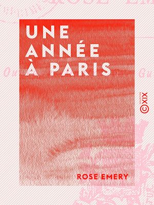 Téléchargez le livre :  Une année à Paris