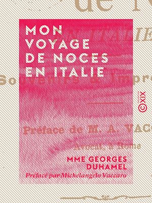 Téléchargez le livre :  Mon voyage de noces en Italie