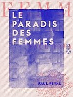 Télécharger le livre :  Le Paradis des femmes