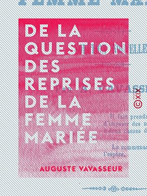 Téléchargez le livre :  De la question des reprises de la femme mariée