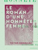 Télécharger le livre :  Le Roman d'une honnête femme