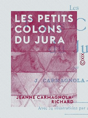 Téléchargez le livre :  Les Petits Colons du Jura