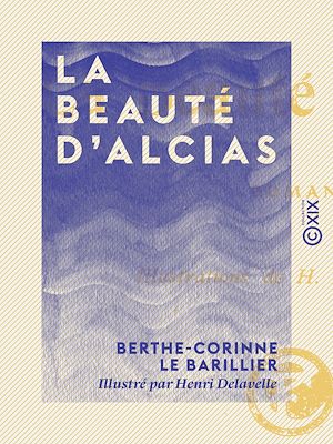 Téléchargez le livre :  La Beauté d'Alcias