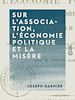 Télécharger le livre :  Sur l'association, l'économie politique et la misère