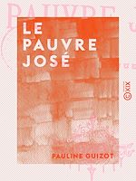 Télécharger le livre :  Le Pauvre José