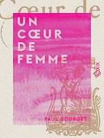 Télécharger le livre :  Un cœur de femme