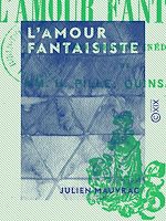 Télécharger le livre :  L'Amour fantaisiste