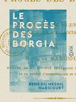 Télécharger le livre :  Le Procès des Borgia