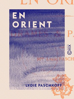 Téléchargez le livre :  En Orient