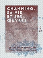 Télécharger le livre :  Channing, sa vie et ses œuvres