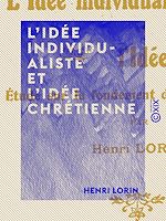 Download this eBook L'Idée individualiste et l'Idée chrétienne